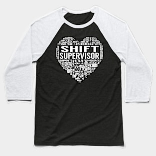 Shift Supervisor Heart Baseball T-Shirt